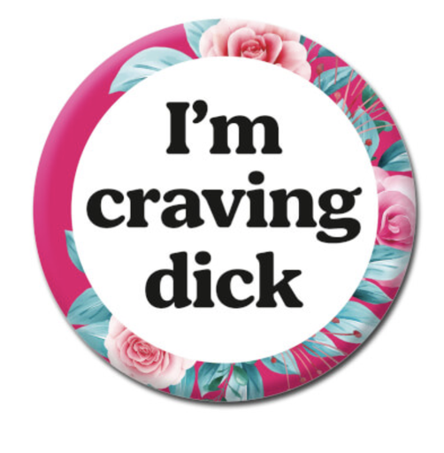 [DMD 291] DM CRAVING DICK BADGE