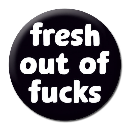 [DMD 358] DM FRESH OUT OF FUCKS BADGE